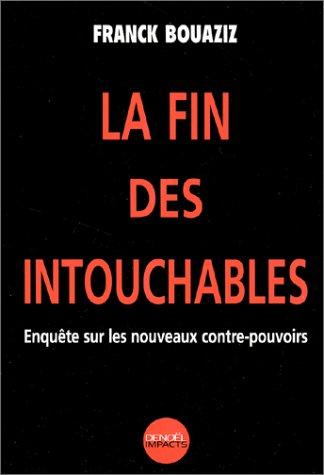 La fin des intouchables
