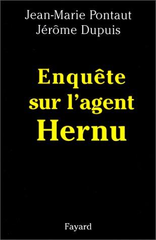 Enquête sur l'agent Hernu