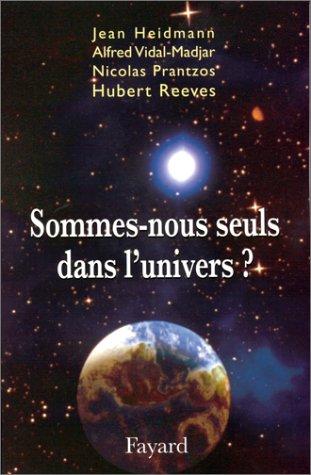 Sommes-nous seuls dans l'univers?