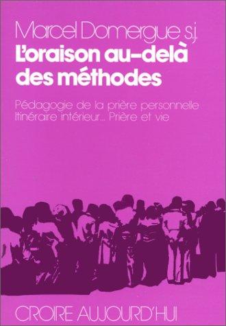 L' oraison au-delà des méthodes