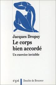Le Corps bien accordé - Un exercice invisible