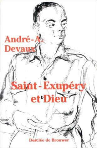 Saint-Exupéry et Dieu