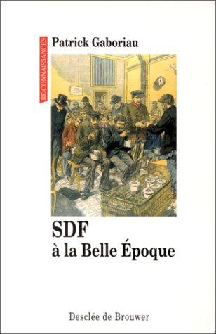 SDF à la Belle Epoque