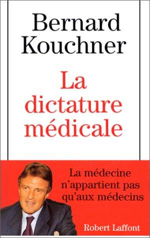 La dictature médicale