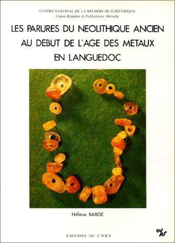 Les parures du Néolithique ancien au début de l'âge des métaux en Languedoc