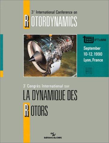 Proceedings of 3rd International Conference on Rotordynamics