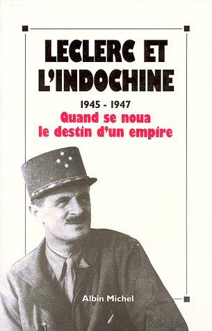 Leclerc et l'Indochine, 1945-1947