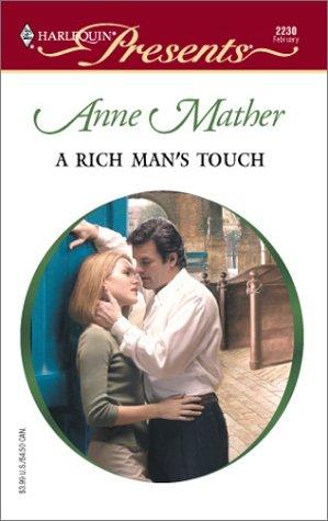 A Rich Man's Touch