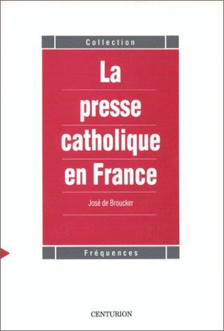 La presse catholique en France