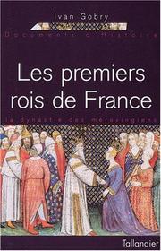 Les premiers rois de France