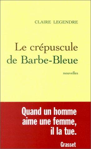 Le crépuscule de barbe-bleue
