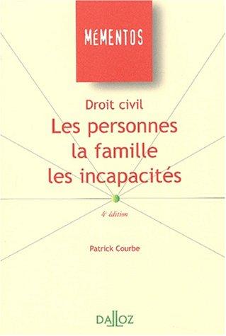 Droit civil, les personnes, la famille, les incapacités