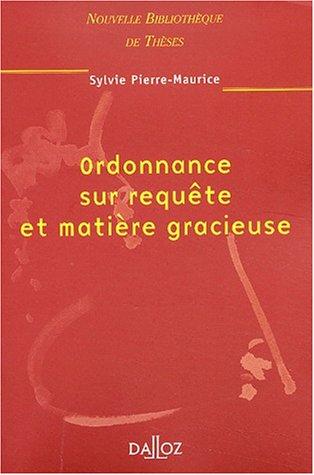 Ordonnance sur requête et matière gracieuse