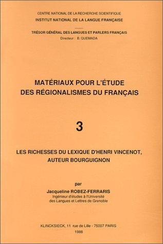 Les richesses du lexique d'Henri Vincenot, auteur bourguignon