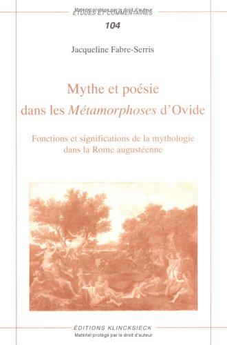 Mythe et poésie dans les Métamorphoses d'Ovide