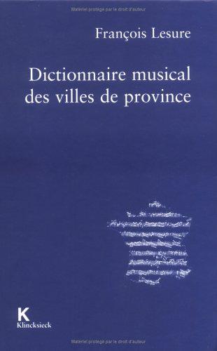 Dictionnaire musical des villes de province