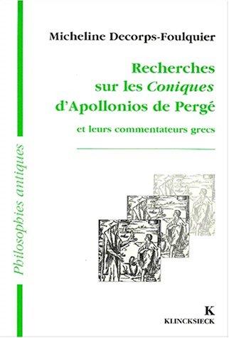 Recherches sur les Coniques d'Apollonios de Pergé et leurs commentateurs grecs