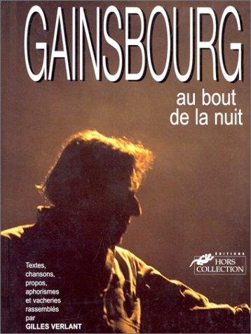 Gainsbourg, au bout de la nuit