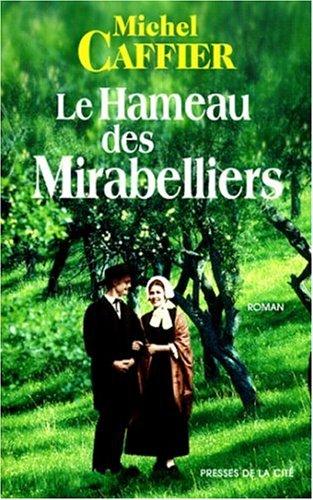 Le hameau des mirabelliers