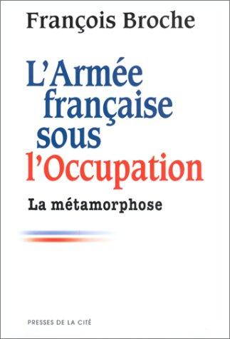 L'Armée française sous l'occupation, tome 2