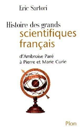 Histoire des grands scientifiques français