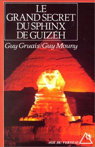 Le grand secret du sphynx de Guizèh