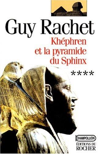 Khéphren et la pyramide du Sphinx
