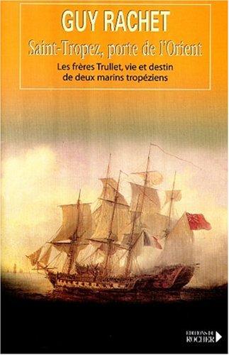 Saint-Tropez, porte de l'Orient