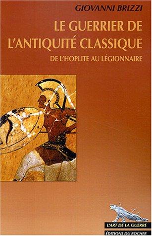 Le guerrier de l'antiquité classique