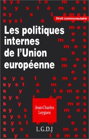 Les politiques internes de l'Union européenne