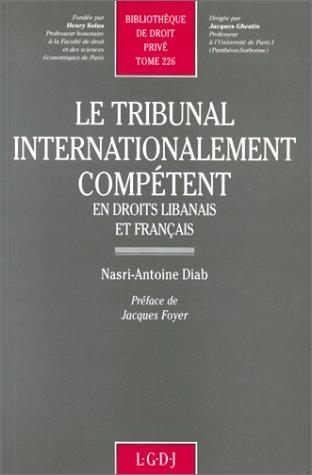 Le tribunal internationalement compétent en droits libanais et français