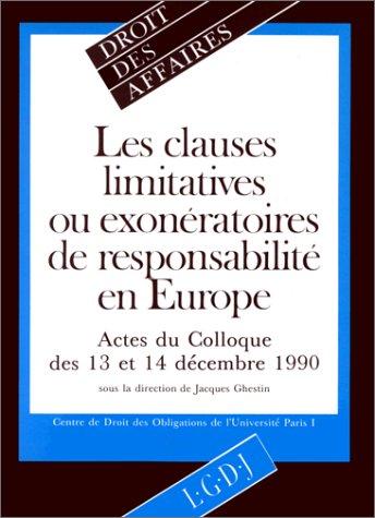 Les Clauses limitatives ou exonératoires de responsabilité en Europe