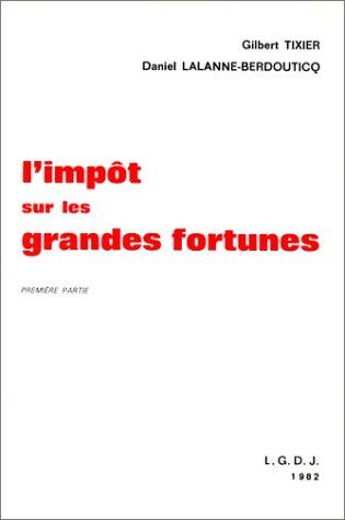 L' impôt sur les grandes fortunes