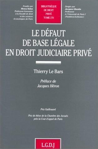 Le défaut de base légale en droit judiciaire privé
