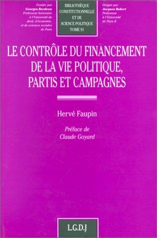 Le contrôle du financement de la vie politique, partis et campagnes