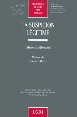 La suspicion légitime