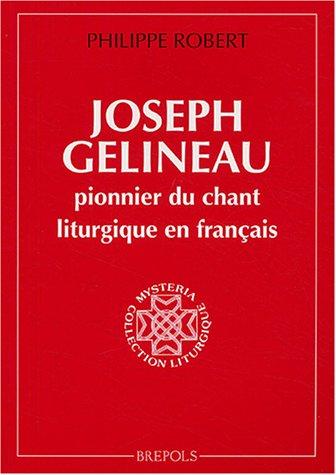 Joseph Gelineau, pionnier du chant liturgique en Français