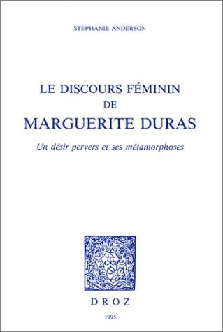 Le discours féminin de Marguerite Duras