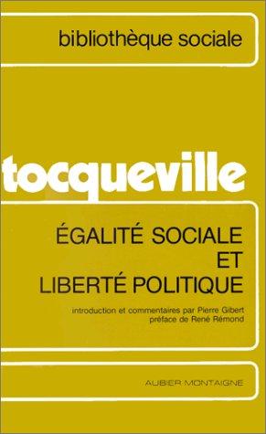 Égalité sociale et liberté politique