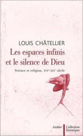 Les espaces infinis et le silence de Dieu