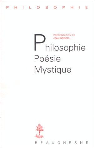 Philosophie, poésie, mystique