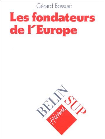 Les fondateurs de l'Europe