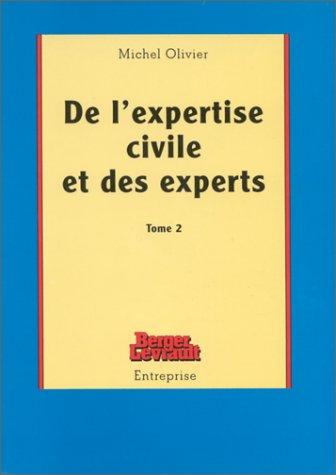 De l'expertise civile et des experts