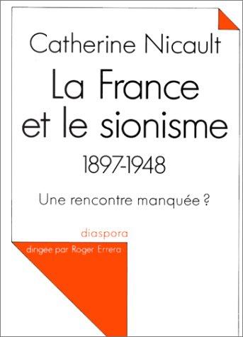 La France et le sionisme, 1897-1948