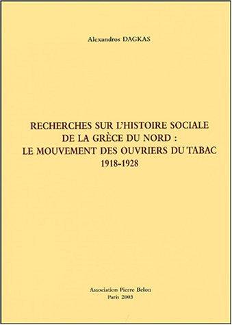 Recherches sur l'histoire sociale de la Grèce du nord