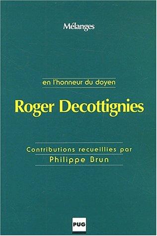 Mélanges en l'honneur du doyen Roger Decottignies