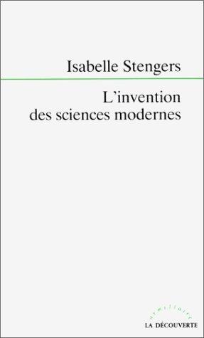 L'invention des sciences modernes