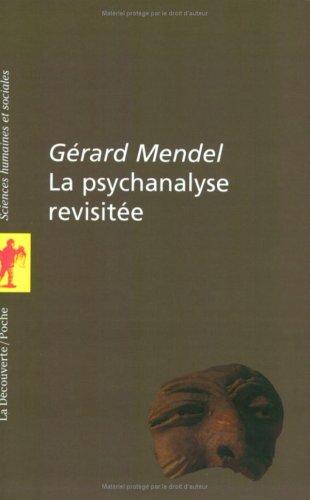 La Psychanalyse revisitée