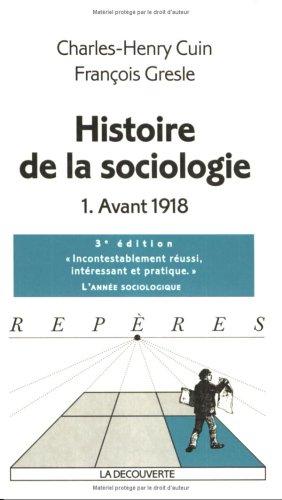 Histoire de la sociologie, tome 1