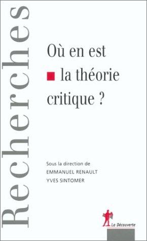 Ou en est la théorie critique